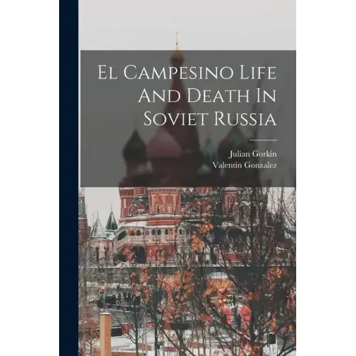 El Campesino Life And Death In Soviet Russia