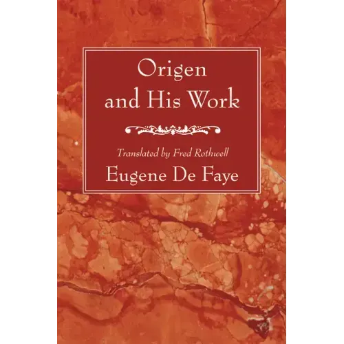 Origen and His Work