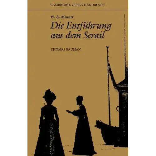 W. A. Mozart: Die Entfuhrung Aus Dem Serail