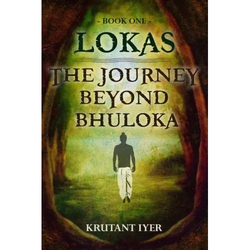 The Journey Beyond Bhuloka