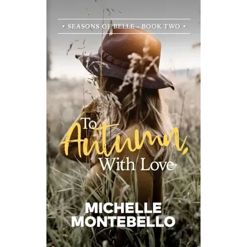 To Autumn, With Love: Seasons of Belle: Book 2