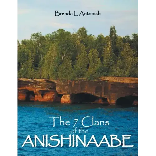 The 7 Clans of the Anishinaabe