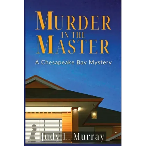 Murder in the Master: A Chesapeake Bay Mystery