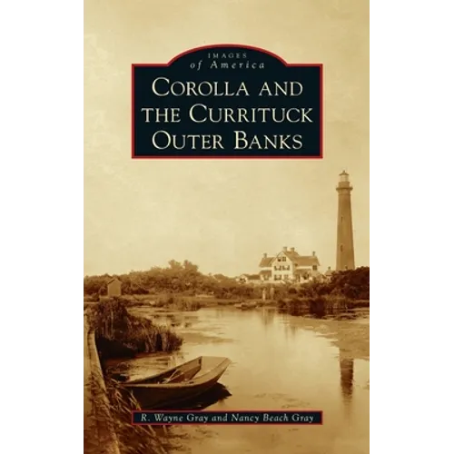 Corolla and the Currituck Outer Banks