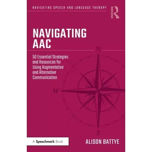 Navigating Aac: 50 Essential Strategies and Resources for Using Augmentative and Alternative Communication