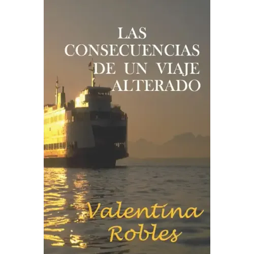 Las consecuencias de un viaje alterado