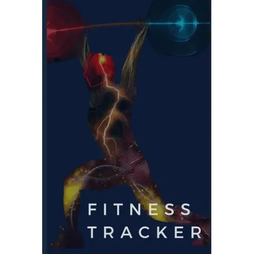 Fitness Tracker: Keep Track of Your Fitness Progress