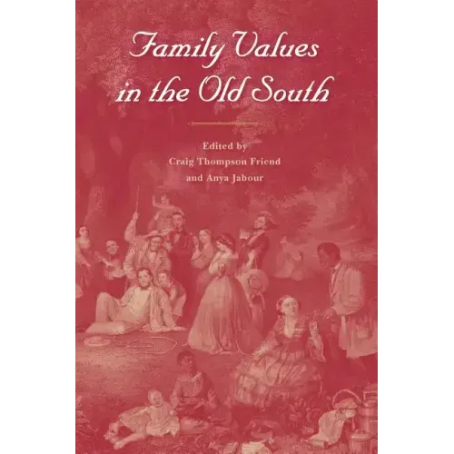Family Values in the Old South