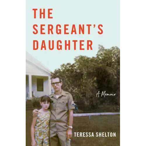 The Sergeant's Daughter: A Memoir