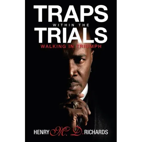 Traps Within the Trials: Walking in Triumph