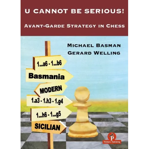 U Cannot Be Serious!: Avant-Garde Strategy in Chess