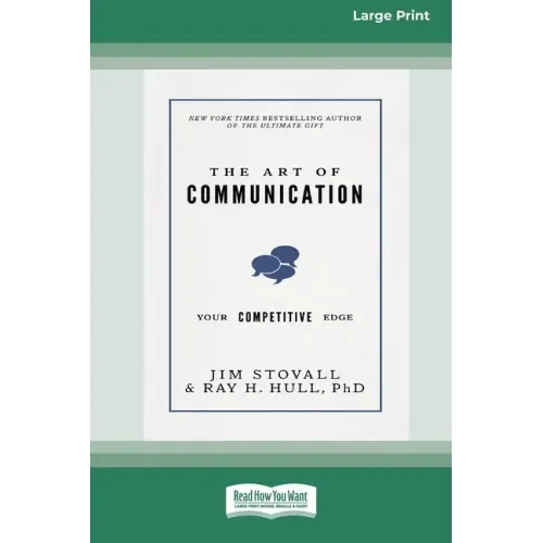 The Art of Communication: Your Competitive Edge [Standard Large Print 16 Pt Edition]