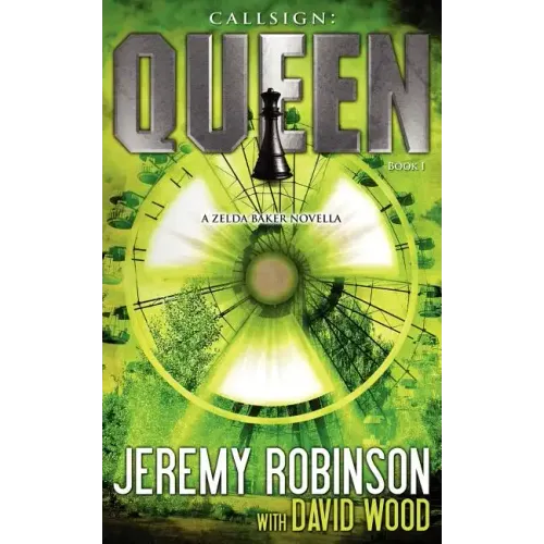 Callsign: Queen: Queen: Queen - Book I (a Zelda Baker - Chess Team Novella)