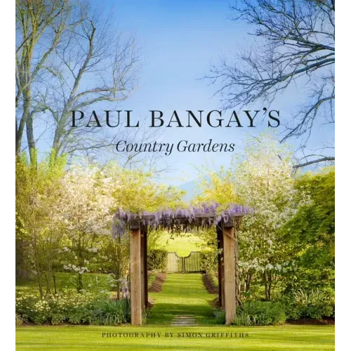 Paul Bangay's Country Gardens