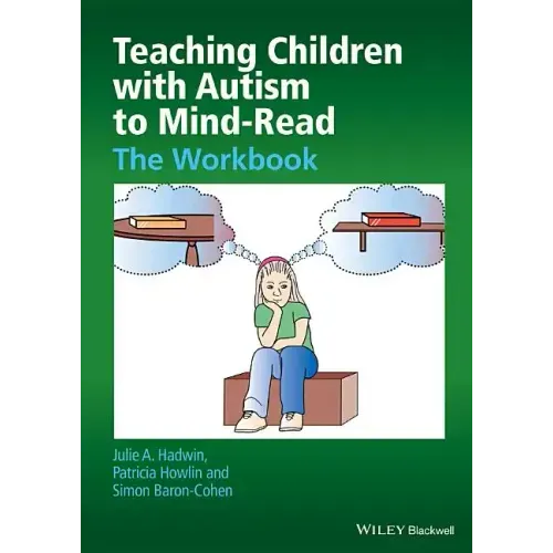 Teaching Children with Autism to Mind-Read: The Workbook
