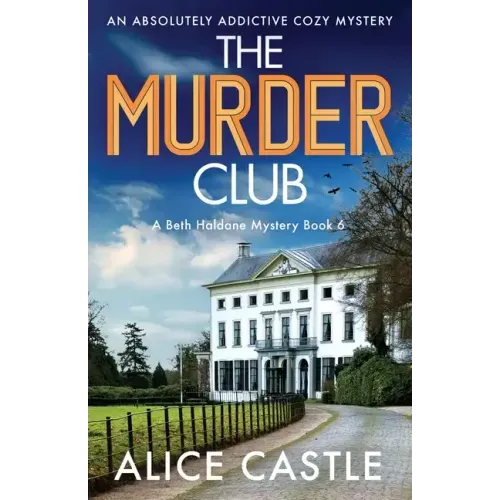 The Murder Club: An absolutely addictive cozy mystery