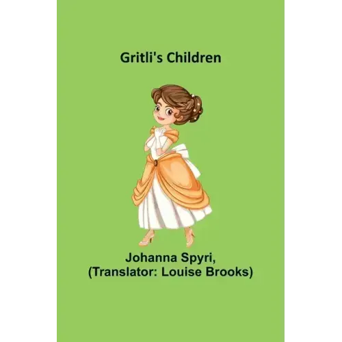 Gritli's Children