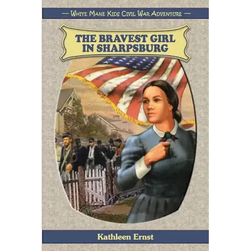 The Bravest Girl in Sharpsburg