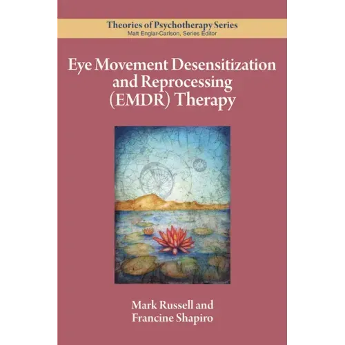 Eye Movement Desensitization and Reprocessing (Emdr) Therapy