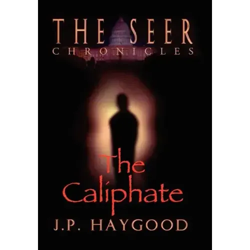 The Seer Chronicles: The Caliphate