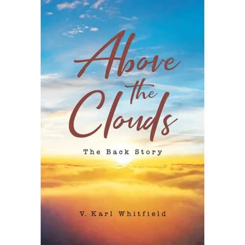 Above the Clouds: The Back Story