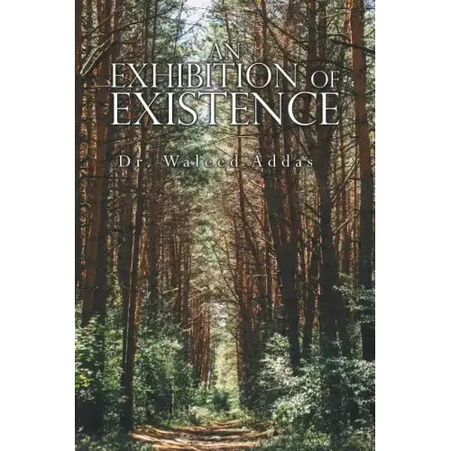An Exhibition of Existence