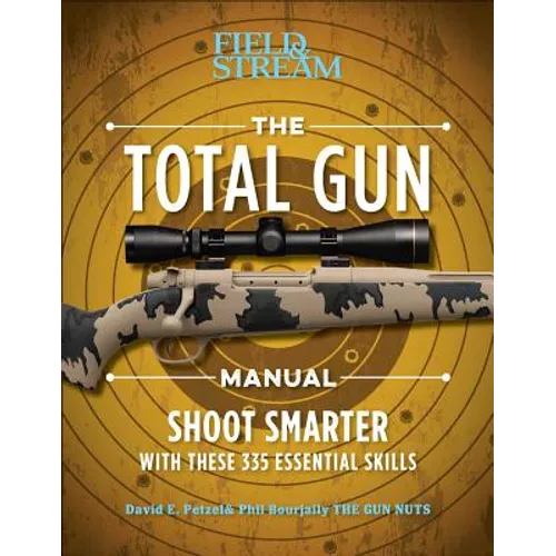 The Total Gun Manual (Paperback Edition): 368 Essential Shooting Skills
