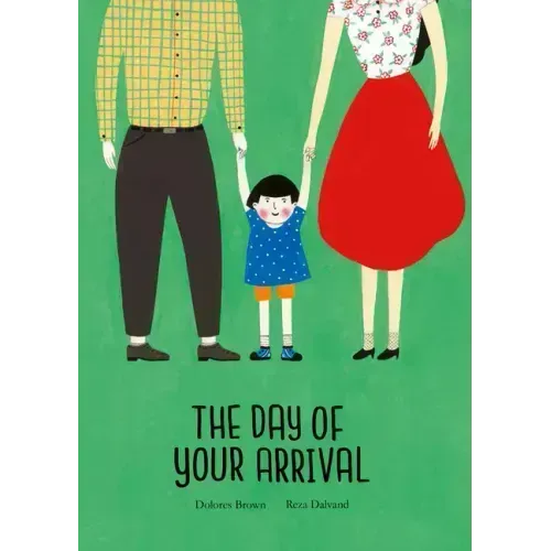 The Day of Your Arrival