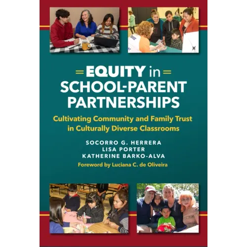 Equity in School-Parent Partnerships: Cultivating Community and Family Trust in Culturally Diverse Classrooms