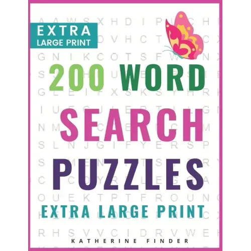 Extra Large Print Word Search Puzzles and Solutions: 200 Word Search Games With Solutions For You To Relieve Boredom And Stress Perfect For Readers Th
