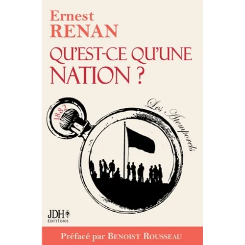 Qu'est-ce qu'une nation ?: Préface et webinaire Benoist Rousseau