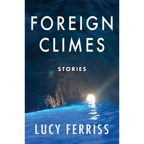 Foreign Climes: Stories