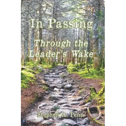 In Passing: Through The Leader's Wake