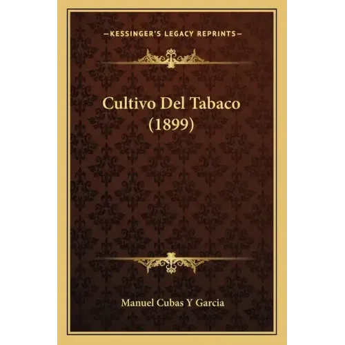 Cultivo Del Tabaco (1899)
