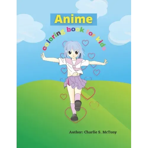 Anime coloring book for kids: Educational coloring pages with wonderful manga designs for kids