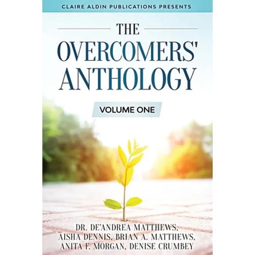The Overcomers' Anthology: Volume One