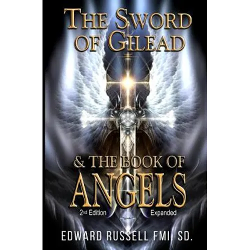 The Sword of Gilead & the Book of Angels Second Edition.