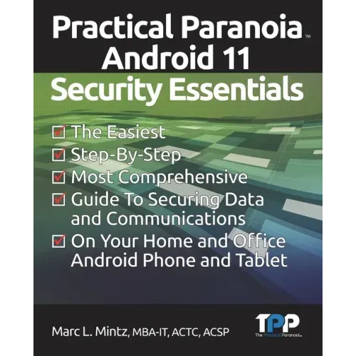 Practical Paranoia Android 11 Security Essentials
