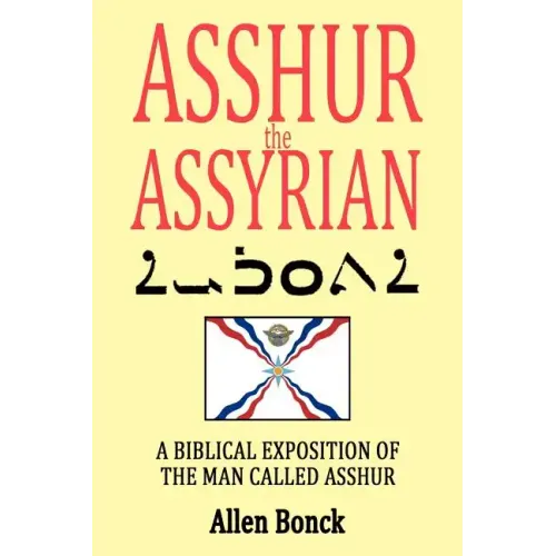 ASSHUR the ASSYRIAN