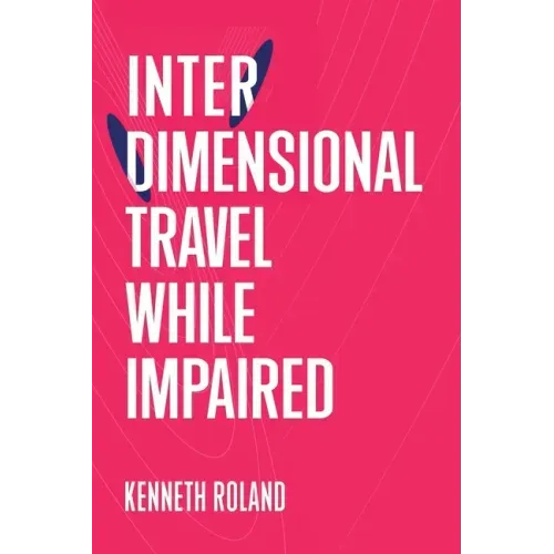 Interdimensional Travel While Impaired