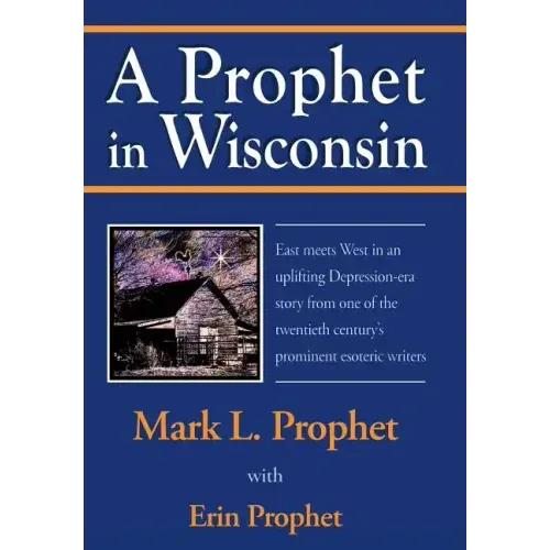 A Prophet in Wisconsin