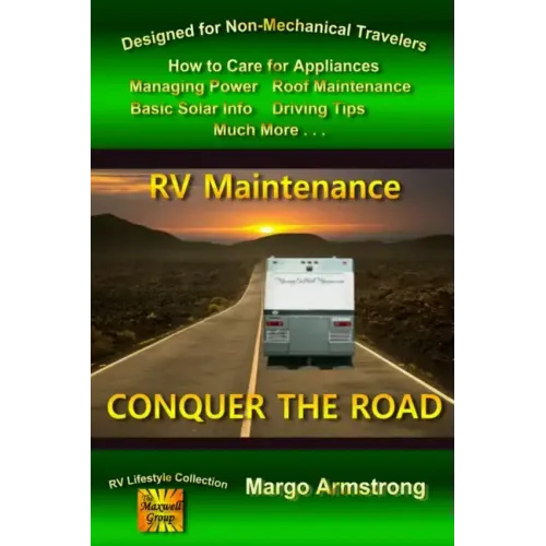 Conquer The Road: RV Maintenance for Travelers