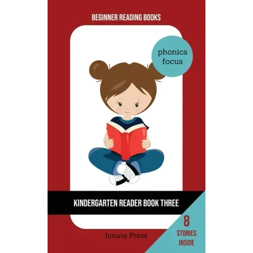 Kindergarten Reader Book Three: Phonics Focus