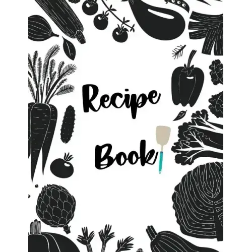 Recipe Book: Fill in your own recipes