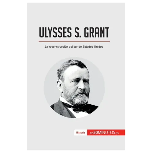 Ulysses S. Grant: La reconstrucción del sur de Estados Unidos