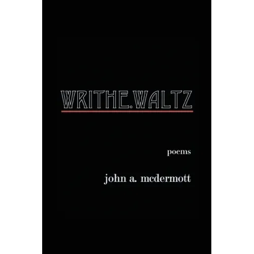 Writhe. Waltz