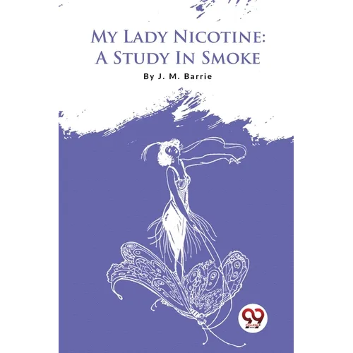 My Lady Nicotine: A Study In Smoke