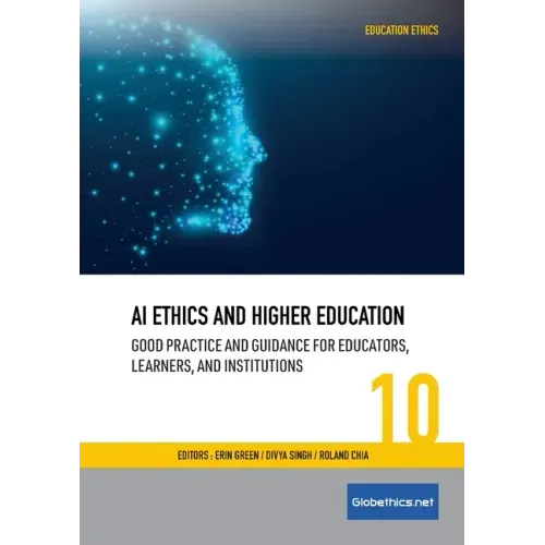 AI Ethics and Higher Education: Good Practice and Guidance for Educators, Learners, and Institutions