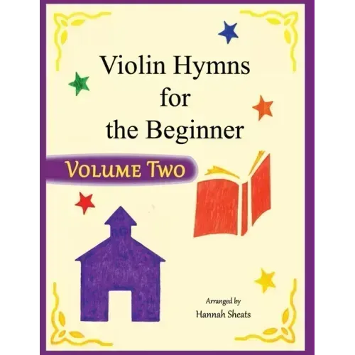 Violin Hymns for the Beginner (Volume 2)