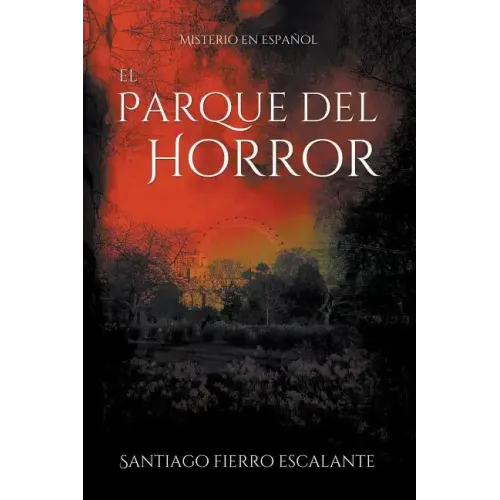 El Parque del Horror: Misterio en Español